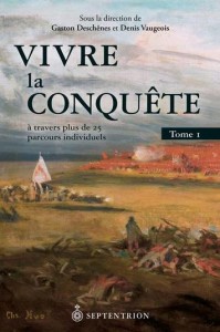 Vivre la Conquête t.1