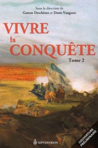 Vivre la Conquête t.2